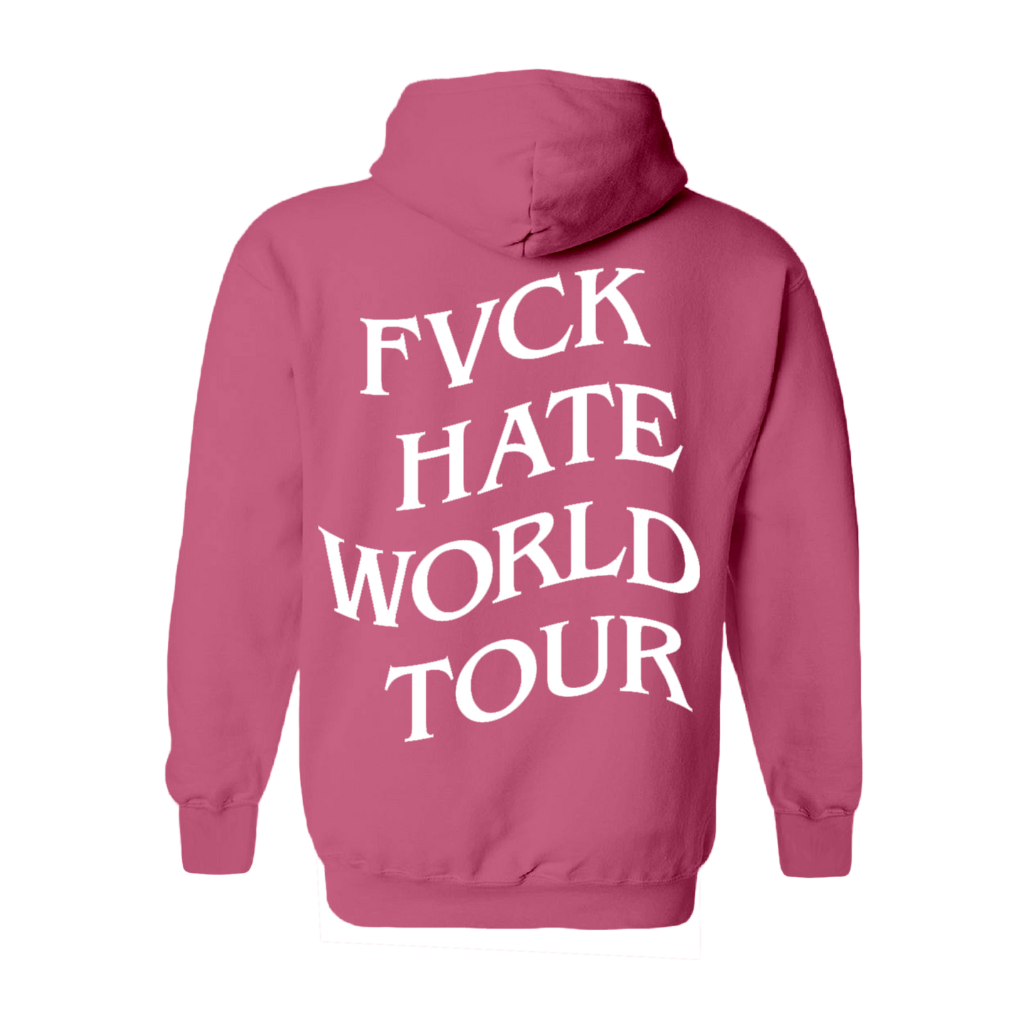 FVCK Hate World Tour Pink Hoodie