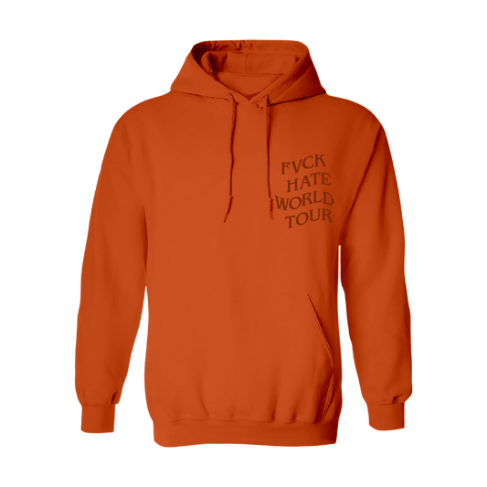 FVCK Hate World Tour Orange Hoodie